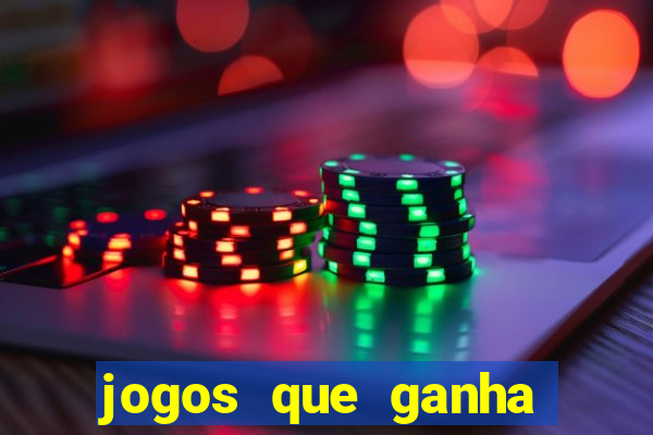 jogos que ganha dinheiro de verdade sem depositar